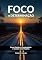Livro Foco e Determinação: Como Superar as Dificuldades e Concluir seus Objetivos