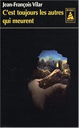 C'est toujours les autres qui meurent