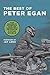 The Best of Peter Egan: Four Decades of Motorcycle Tales and Musings from the Pages of Cycle World