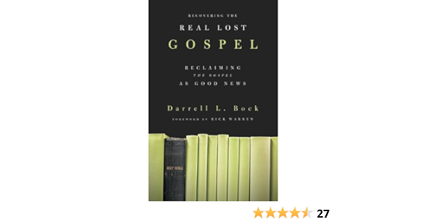 Recovering The Real Lost Gospel Kindle Edition By Bock Darrell Warren Rick Religion Spirituality Kindle Ebooks Amazon Com