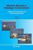 Image de Marine Resource Damage Assessment: Liability and Compensation for Environmental Damage