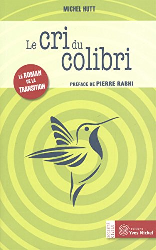 Le  cri du colibri