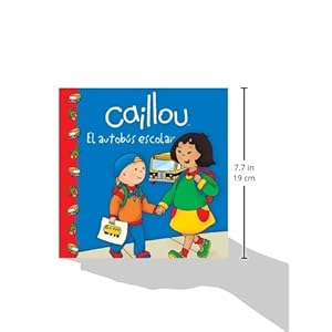 Caillou: El autobús escolar (Caillou Clubhouse Series) (Spanish Edition)