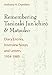Remembering Tanizaki Jun'ichiro and Matsuko: Diary Entries, Interview Notes, and Letters, 1954-1989 by Anthony Hood Chambers