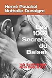Les 1001 Secrets du Baiser: Le Cadeau de la Saint Valentin (French Edition) by Hervé Pouchol, Nathalie Dunaigre