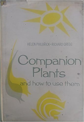 Companion Plants And How To Use Them Helen Louise Porter - 