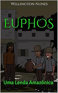 Livro Euphos: Uma Lenda Amazônica