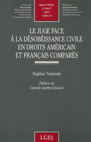 Le  juge face à la désobéissance civile en droits américain et français comparés