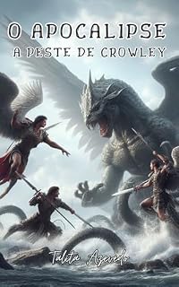 Livro A PESTE DE CROWLEY - O APOCALIPSE : Livro Dois
