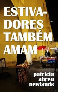 Livro Estivadores Também Amam (Cariocas Anônimas)