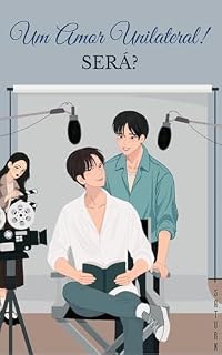 Livro Um amor unilateral! Será?