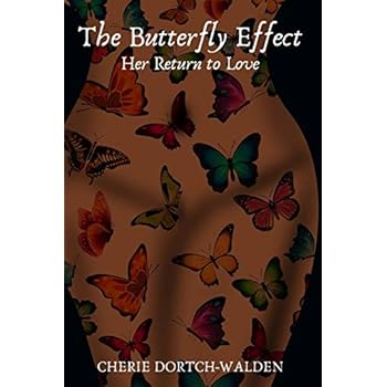 The Butterfly Effect: Her Return to Love The Butterfly Effect: Her Return to Love
