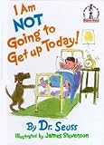 Hardcover I Am Not Going to Get Up Today![I AM NOT GOING TO GET UP TODAY][Hardcover] Book