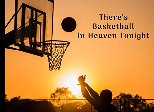 There's Basketball in Heaven Tonight: Funeral Guest