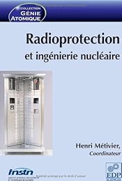 Radioprotection et ingénierie nucléaire