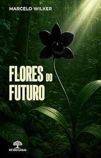 Livro Flores do Futuro