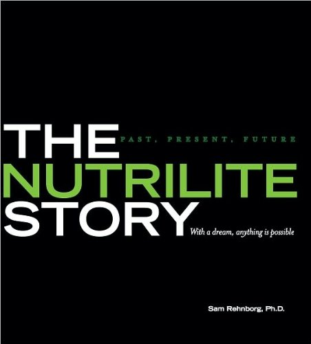 The Nutrilite Story: Past, Present, Future (9780615333618)
