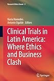 Image de Clinical Trials in Latin America: Where Ethics and Business Clash (Research Ethics Forum)