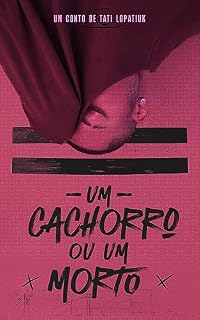 Livro Um Cachorro ou um Morto