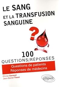 Livres Couvertures de Le Sang et la Transfusion Sanguine