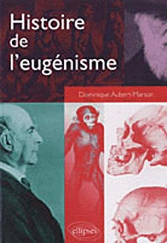 Histoire de l'eugénisme by Dominique Aubert-Marson