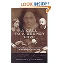 Call to a Deeper Love: The Family Correspondence of the Parents of Saint Therese of the Child Jesus (1864-1885)