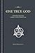 One True God: Understanding the Large Catechism: II 66 by Edward Engelbrecht