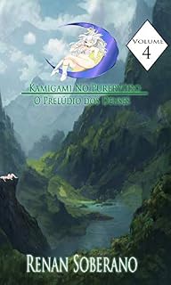 Livro Kamigami No Pureryūdo (volume 04): (O Prelúdio dos Deuses) (Kamigami No Pureryūdo (O Prelúdio dos Deuses) Livro 4)