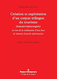 Création et exploitation d'un corpus trilingue du tourisme, français-italien-anglais