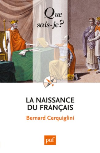 La naissance du français by Bernard Cerquiglini