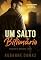 Livro Um Salto Bilionário (Esquadrão de Homicídios Livro 4)