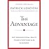 The Advantage: Why Organizational Health Trumps Everything Else In Business