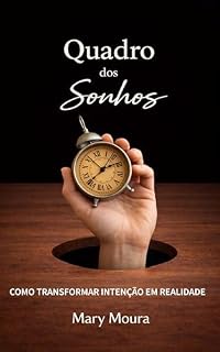 Livro Quadro dos Sonhos: Como Transformar Intenção em Realidade