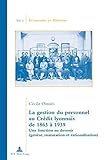 Image de La gestion du personnel au Crédit lyonnais de 1863 à 1939: Une fonction en devenir (genèse, maturation et rationalisation) (Économie et Histoire)