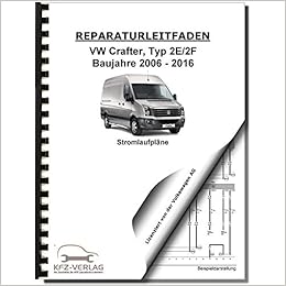 Vw Crafter Typ 2e 2006 2016 Schaltplan Stromlaufplan Verkabelung Elektrik Plane Amazon De Volkswagen Ag Bucher
