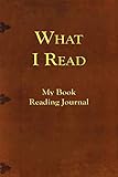 What I Read-My Book Reading Journal by Terry Kepner