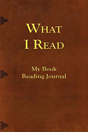 What I Read-My Book Reading Journal by Terry Kepner