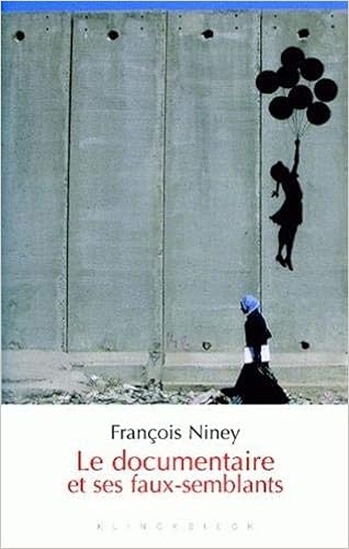 Amazon Com Le Documentaire Et Ses Faux Semblants 50 Questions French Edition 9782252037126 Niney Francois Books