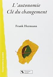 L' autonomie, clé du changement