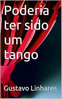 Livro Poderia ter sido um tango