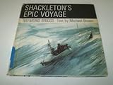 Front cover for the book Shackletons Epic Voyage by Michael Brown