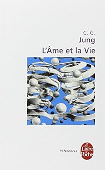L Ame Et La Vie Carl Gustav Jung Babelio