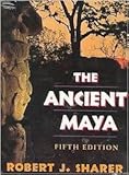 Ancient Maya, The; 5th Edition by 