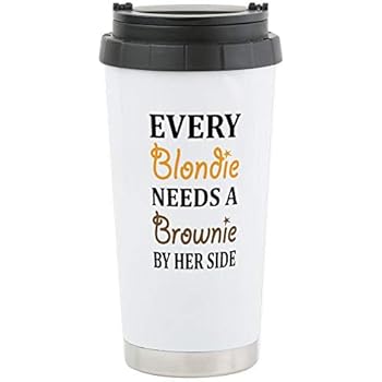 Amazon Com Cafepress Every Blondie Needs A Brownie Best Friend Stainless Steel Travel Mug Insulated 16 Oz Coffee Tumbler Kitchen Dining