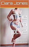 The Con pt. 2: An Embarrassed Naked Female Story