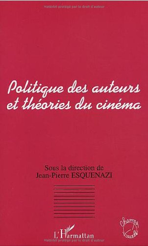 Politique des auteurs et théorie du cinéma