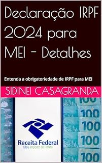 Livro Declaração IRPF 2024 para MEI - Detalhes: Entenda a obrigatoriedade de IRPF para MEI