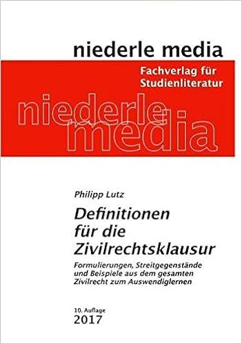 Definitionen Für Die Zivilrechtsklausur Formulierungen - 