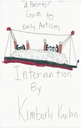 A Parents' Guide to Early Autism Intervention