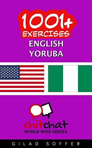 1001+ Exercises English - Yoruba Paperback – September 6, 2016